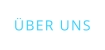 ÜBER UNS